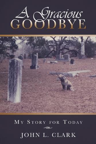 A Gracious Goodbye
