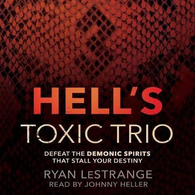 Hell's Toxic Trio