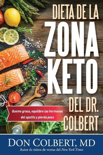 DIETA DE LA ZONA CETO DEL DR. COLBERT