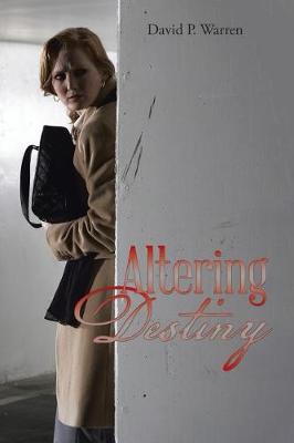 Altering Destiny