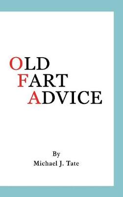 Old Fart Advice