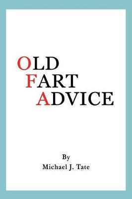 Old Fart Advice