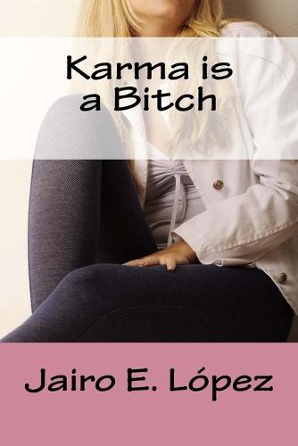 Karma is a Bitch