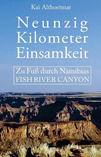 Neunzig Kilometer Einsamkeit