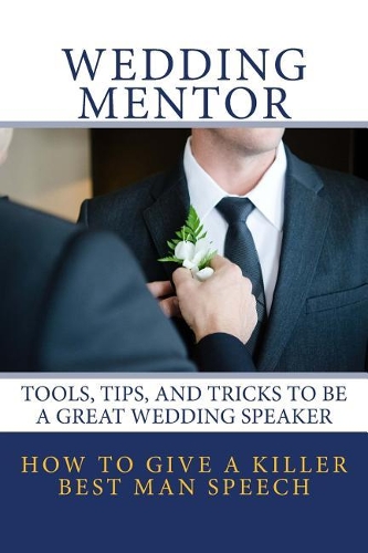 How To Give A Killer Best Man Speech