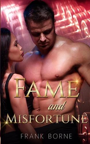 Fame and Misfortune