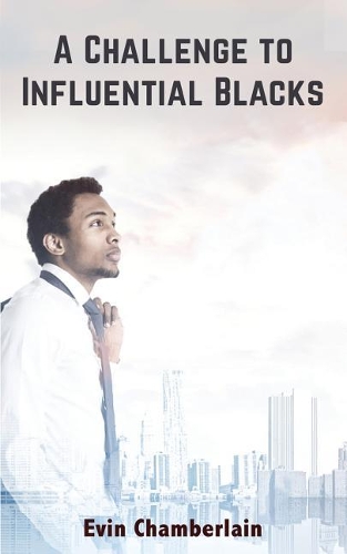 A Challenge to Influential Blacks