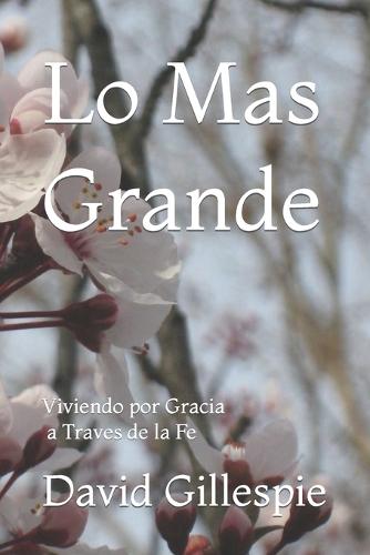 Lo Mas Grande