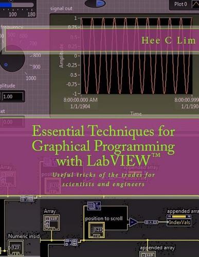 Essential Techniques for Graphical Programming with LabVIEW