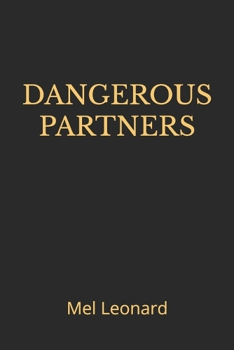 Dangerous Partners