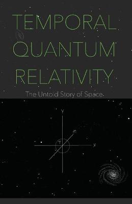 Temporal Quantum Relativity