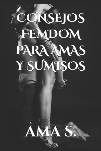 Consejos femdom para Amas y sumisos