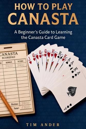 How To Play Canasta