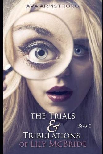The Trials & Tribulations of Lily McBride