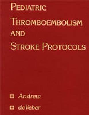 Pediatric Thromboembolism and Stroke Protocols