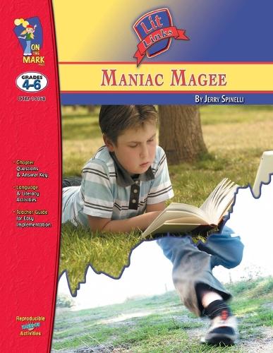 Maniac Magee, by Jerry Spinelli Lit Link Grades 4-6