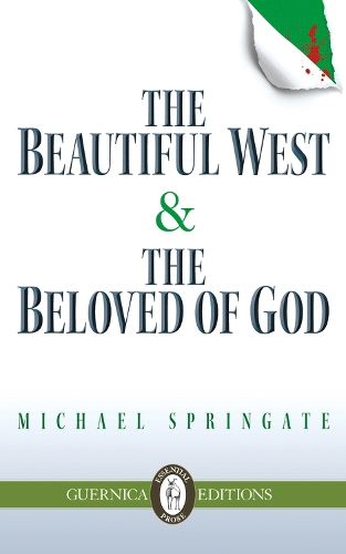 The Beautiful West and The Beloved of God