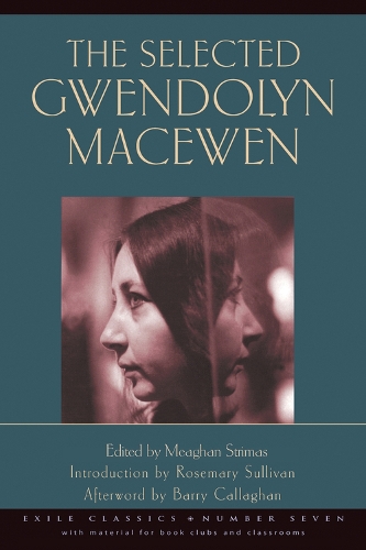 The Selected Gwendolyn MacEwen