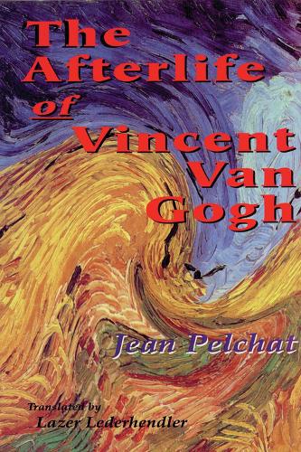 The Afterlife of Vincent Van Gogh