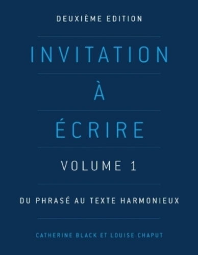 Invitation à écrire: Volume 1
