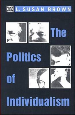 The Politics Of Individualism – Liberalism, Liberal Feminism and Anarchism