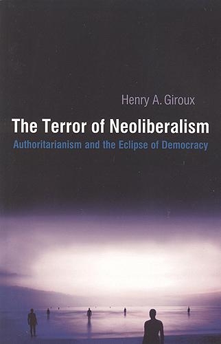 The Terror of Neoliberalism