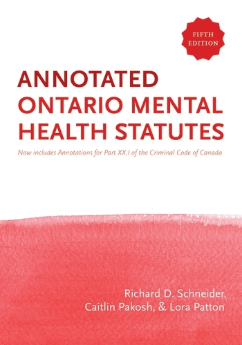The Annotated Ontario Mental Health Statutes, Fifth Edition