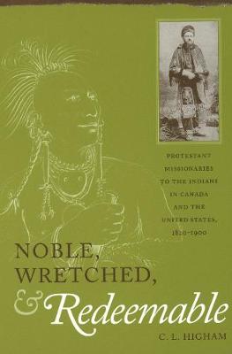 Noble, Wretched and Redeemable