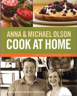 Anna and Michael Olson Cook at Home