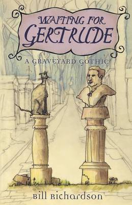 Waiting for Gertrude