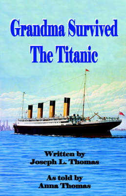 Grandma Survived the Titanic
