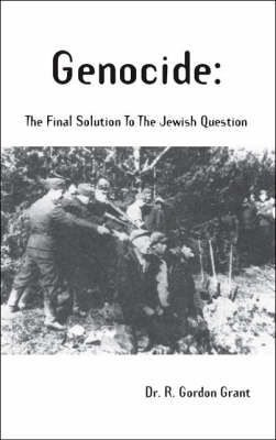Genocide: the Final Solution to the Jewish Question