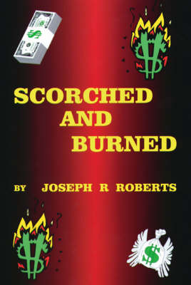 Scorched and Burned