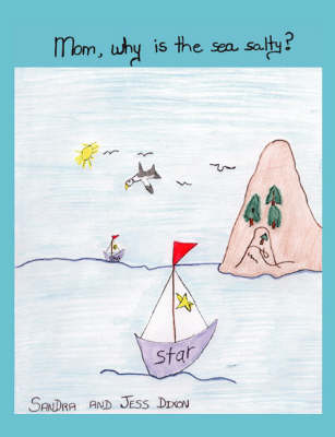 Mom, Why is the Sea Salty?