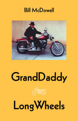 Granddaddy Longwheels