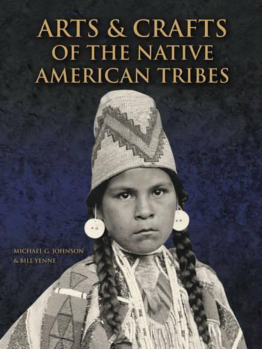 Arts and Crafts of the Native American Tribes