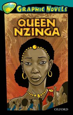 Oxford Reading Tree: Level 16: Treetops Graphic Novels: Queen Nzinga