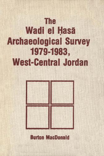 Wadi El Hasa Archaeological Survey 1979-1931, West-Central Jordan