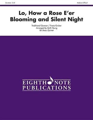 Lo. How a Rose E'er Blooming and Silent Night