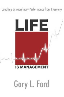 Life is Management
