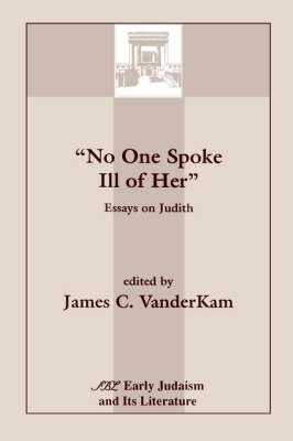 No One Spoke Ill of Her