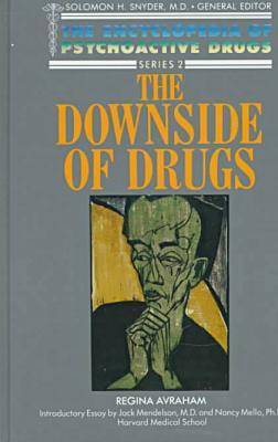 The Downside of Drugs
