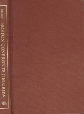 Boston Confronts Jim Crow, 1890-1920