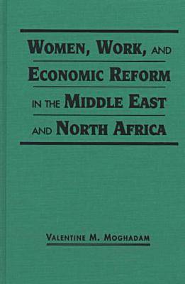 Women, Work and Economic Reform in the Middle East and North Africa