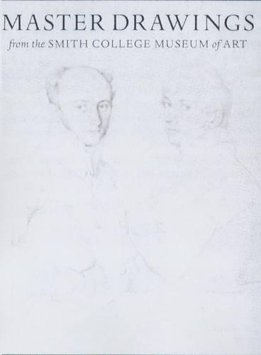 Master Drawings from the Smith College Museum of Art