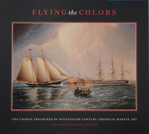 Flying the Colours: The Unseen Treasures of Nineteenth-Century American Marine Art