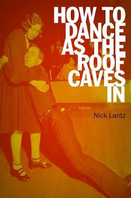 How To Dance As The Roof Caves In