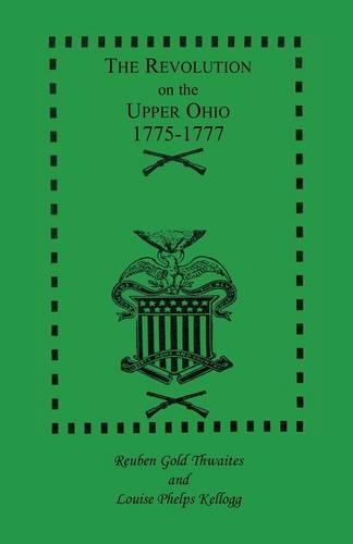 The Revolution on the Upper Ohio, 1775-1777