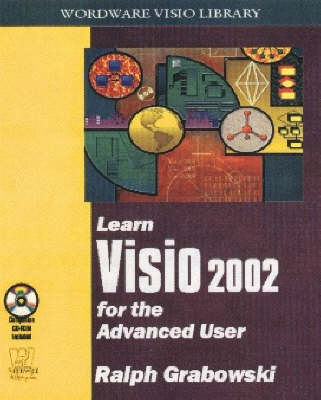 LEARN MICROSOFT VISIO 2002: ADVANCED