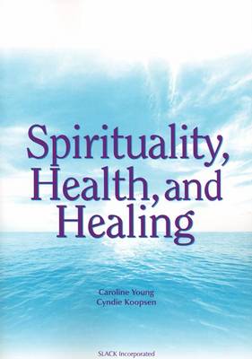 Spirituality, Health and Healing